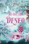 Mi oscuro deseo