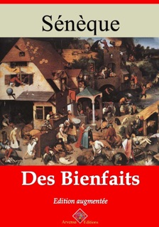 Des bienfaits – suivi d'annexes by Sénèque
