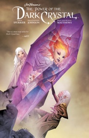 Jim Henson's The Power of the Dark Crystal Vol. 3 - Simon Spurrier & Phillip Kennedy Johnson