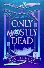 Only Mostly Dead