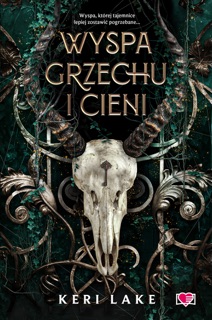Wyspa grzechu i cieni by Anna Zaborowska-Cinciała & Keri Lake