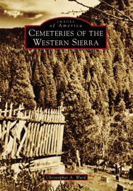 Cemeteries of the Western Sierra - Christopher A. Ward