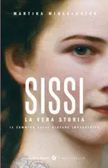 Sissi. La vera storia