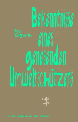 Read: Book Bekenntnisse eines genesenden Umweltschützers