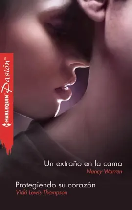 Read: Un extraño en la cama - Protegiendo su Book corazón