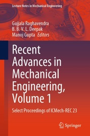 Recent Advances in Mechanical Engineering, Volume 1 - Gujjala Raghavendra, B. B. V. L. Deepak & Manoj Gupta
