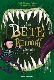 La bête et Bethany, Tome 03 by Jack Meggitt-Phillips, Isabelle Follath & Dominique Kugler