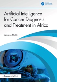 Artificial Intelligence for Cancer Diagnosis and Treatment in Africa - Wasswa Shafik