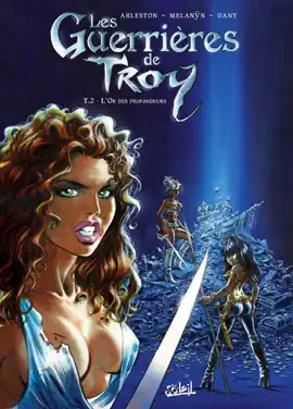 Read: Les Guerrières de Troy T02 - Book L'Or des profondeurs