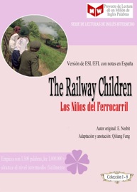The Railway Children (Versión de ESL/EFL con notas en España) - Qiliang Feng