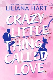 Crazy Little Thing Called Love - Liliana Hart