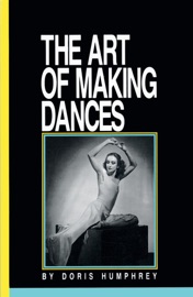 The Art of Making Dances - Doris Humphrey