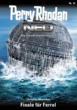 Read: Perry Rhodan Neo 16: Book Finale für Ferrol