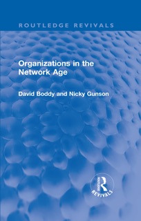 Organizations in the Network Age by David Boddy & Nicky Gunson