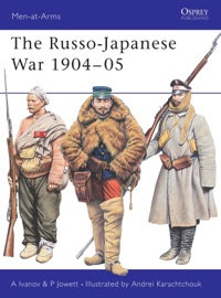 The Russo-Japanese War 1904–05 - Alexeï Ivanov & Philip Jowett