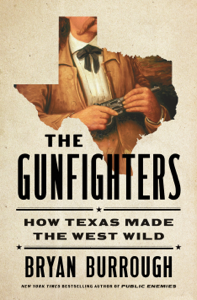 The Gunfighters - Bryan Burrough Cover Art