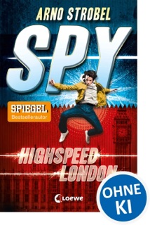 SPY (Band 1) - Highspeed London by Arno Strobel