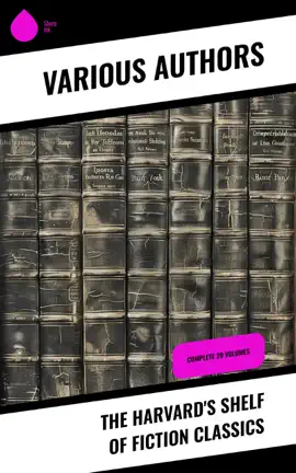 Read: The Harvard's Shelf of Book Fiction Classics