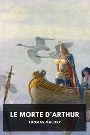 Le Morte d’Arthur - Thomas Malory