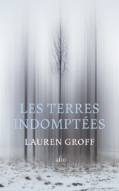 Les terres indomptées - Lauren Groff