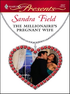 The Millionaire's Pregnant Wife by Sandra Field