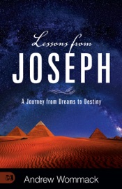 Lessons from Joseph - Andrew Wommack