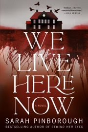 We Live Here Now - Sarah Pinborough