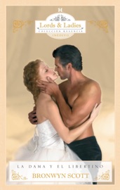 La dama y el libertino - Bronwyn Scott
