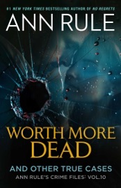 Worth More Dead - Ann Rule