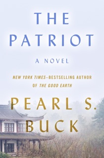 The Patriot by Pearl S. Buck