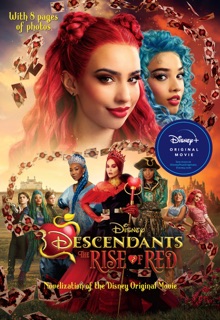 Descendants: The Rise of Red Junior Novel by Kelsey Rodkey