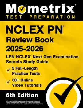 NCLEX PN Review Book 2025-2026 - 3 Full-Length Practice Tests, 50+ Online Video Tutorials, LPN NCLEX Next Gen Examination Secrets Study Guide