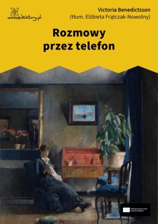 Rozmowy przez telefon by Victoria Benedictsson & Elżbieta Frątczak-Nowotny