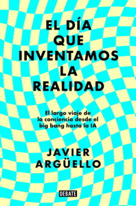 El día que inventamos la realidad Book Cover