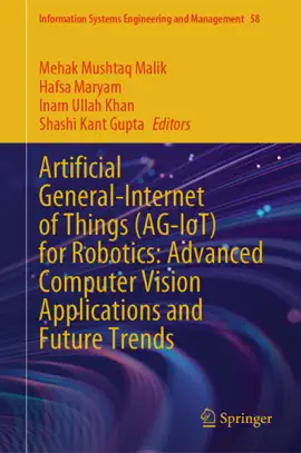 Read: Artificial General-Internet of Things Book (AG-IoT) for Robotics: Advanced Computer Vision Applications and Future Trends
