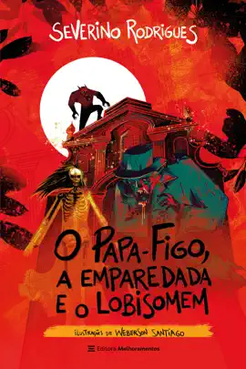 Read: O Papa-Figo, a Emparedada e Book o Lobisomem