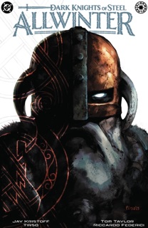 Dark Knights of Steel: Allwinter by Tom Taylor, Jay Kristoff, Riccardo Federici & Tirso
