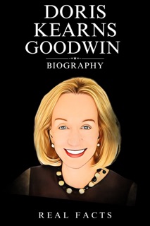 Doris Kearns Goodwin Biography by Real Facts