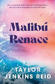 MALIBÚ RENACE - Taylor Jenkins Reid