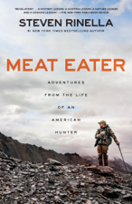 Meat Eater - Steven Rinella Cover Art