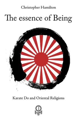Read: The Book Essence of Being. Karate Do and Oriental Religions