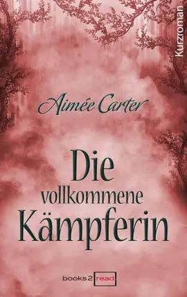 Read: Book Die vollkommene Kämpferin