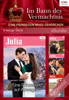 Read: Im Book Bann des Vermächtnis - Eine Prinzessin muss gehorchen (4-teilige Serie)