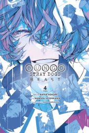 Bungo Stray Dogs: Beast, Vol. 4 - Kafka Asagiri, Shiwasu Hoshikawa, Sango Harukawa, Kevin Gifford & Bianca Pistillo