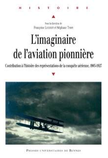 L'imaginaire de l'aviation pionnière by Stephane Tison & Françoise Lucbert
