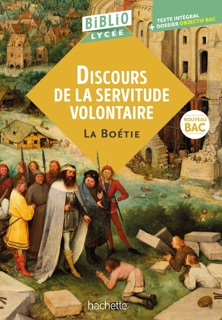 BiblioLycée - Discours de la servitude volontaire, La Boétie - BAC 2026 by Denis Roger-Vasselin & Ètienne de La Boétie