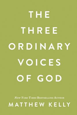 The Three Ordinary Voices of God