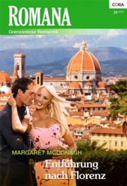 Entführung nach Florenz - Margaret McDonagh & Dorothea Ghasemi