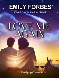 Love Me Again - Emily Forbes
