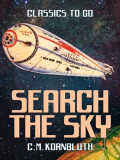 Search the Sky by C. M. Kornbluth